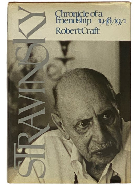 Stravinsky: Chronicle of a Friendship, 1948/1971