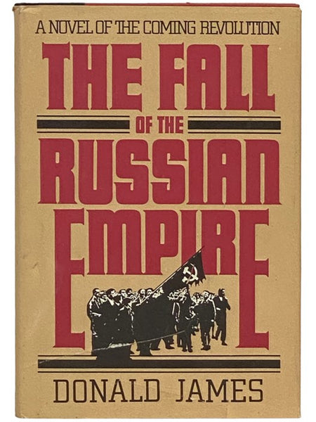 The Fall of the Russian Empire: A Novel