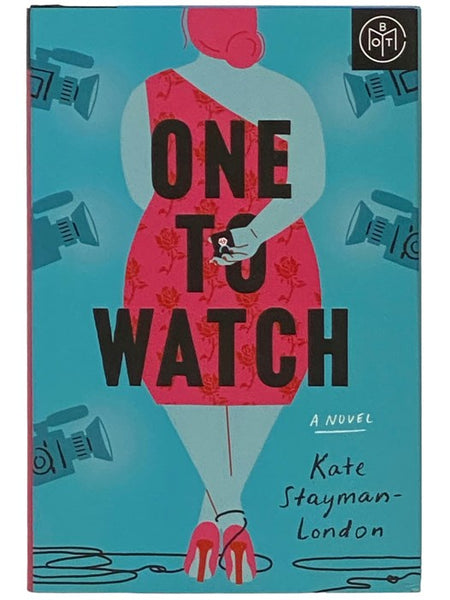 One to Watch: A Novel