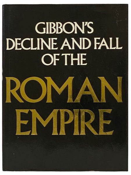 Gibbon's Decline and Fall of the Roman Empire (Abridged and Illustrated)