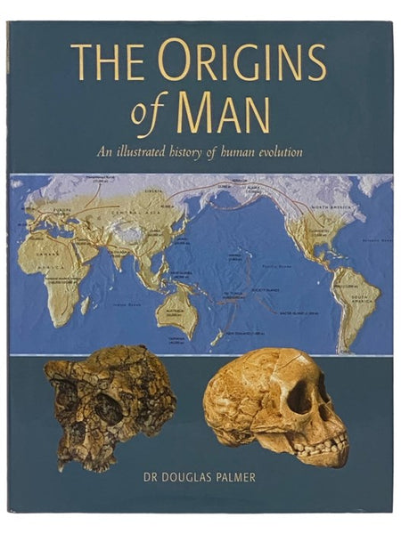The Origins of Man: An Illustrated History of Human Evolution