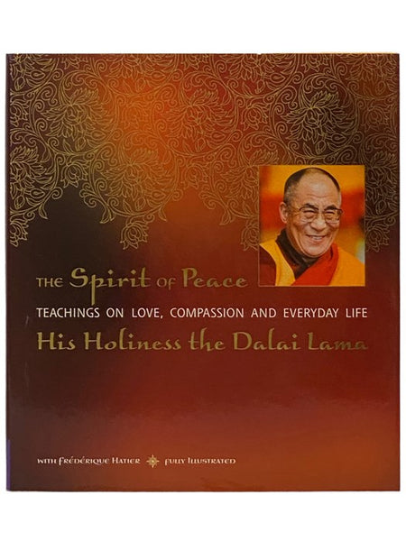 The Spirit of Peace: Teachings on Love, Compassion and Everyday Life