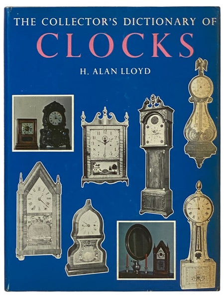 The Collector’s Dictionary of Clocks