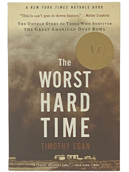 The Worst Hard Time: The Untold Story of Those Who Survived the Great American Dust Bowl