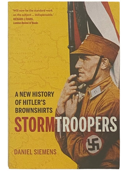 Stormtroopers: A New History of Hitler's Brownshirts [Storm Troopers]