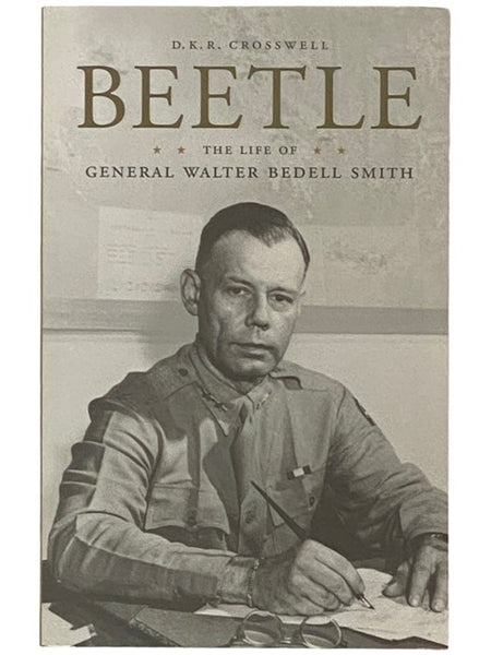 Beetle: The Life of General Walter Bedell Smith (American Warriors)