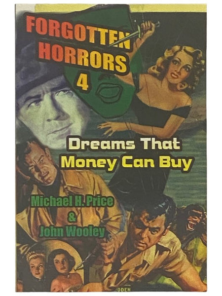 Forgotten Horrors 4: Dreams That Money Can Buy