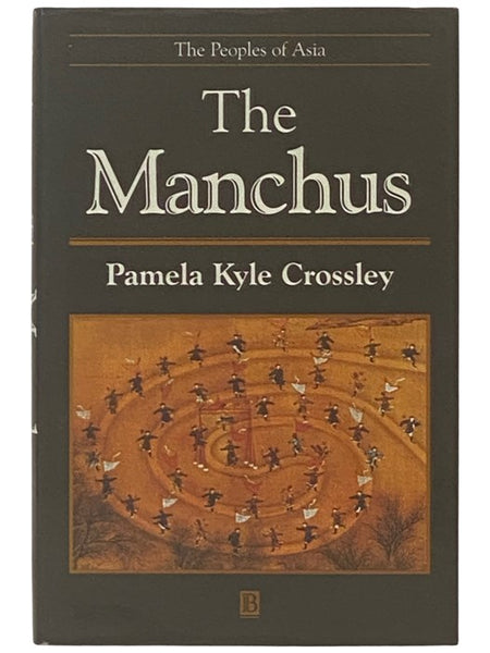 The Manchus (The Peoples of Asia)