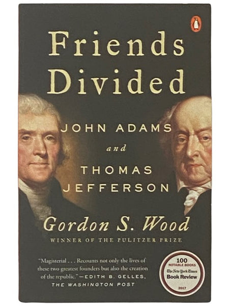 Friends Divided: John Adams and Thomas Jefferson