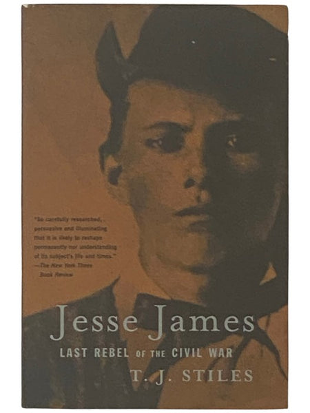 Jesse James: Last Rebel of the Civil War