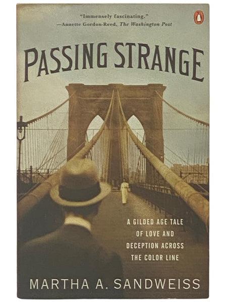 Passing Strange: A Gilded Tale of Love and Deception Across the Color Line