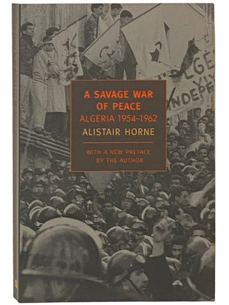 A Savage War of Peace: Algeria, 1954-1962 (New York Review Books Classics)
