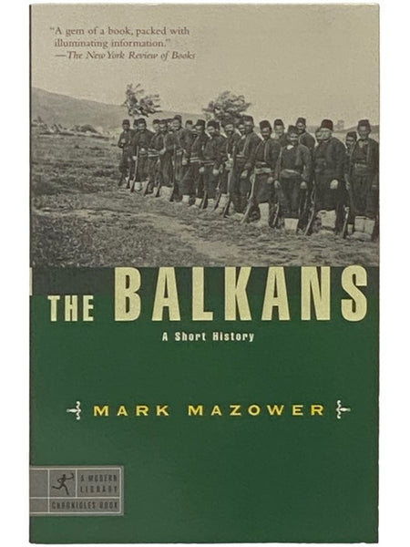 The Balkans: A Short History (A Modern Library Chronicles Book)