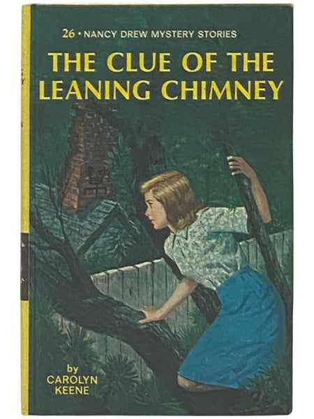 The Clue of the Leaning Chimney (The Nancy Drew Mysteries No. 26)