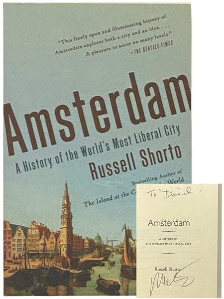 Amsterdam: A History of the World's Most Liberal City