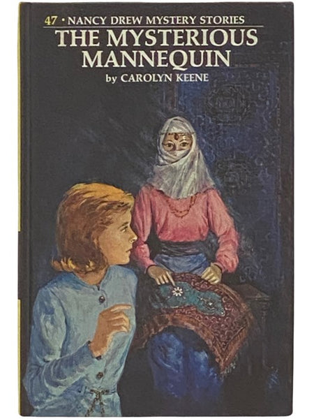 The Mysterious Mannequin (The Nancy Drew Mystery Stories No. 47)