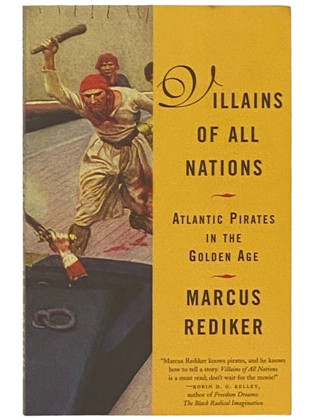 Villains of All Nations: Atlantic Pirates in the Golden Age