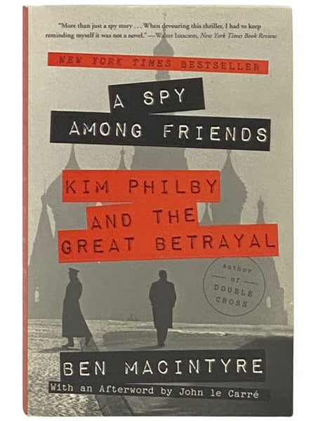 A Spy Among Friends: Kim Philby and the Great Betrayal