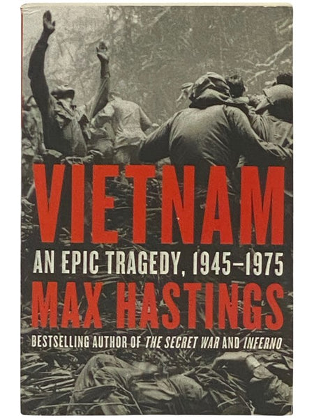 Vietnam: An Epic Tragedy, 1945-1975