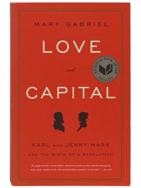 Love and Capital: Karl and Jenny Marx and the Birth of a Revolution