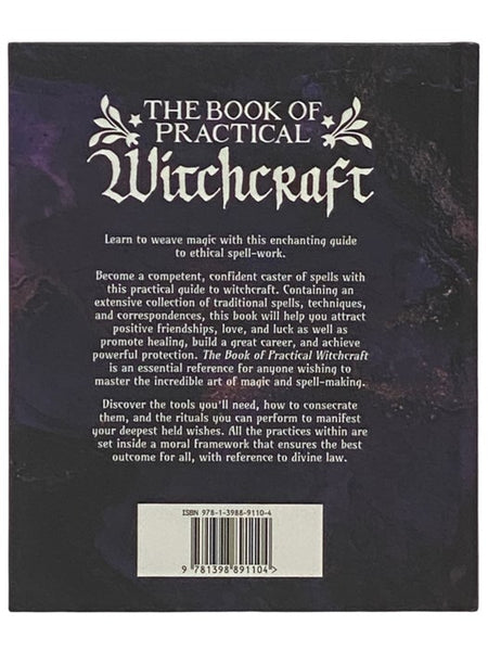 The Book of Practical Witchcraft: A Compendium of Spells, Rituals and Occult Knowledge