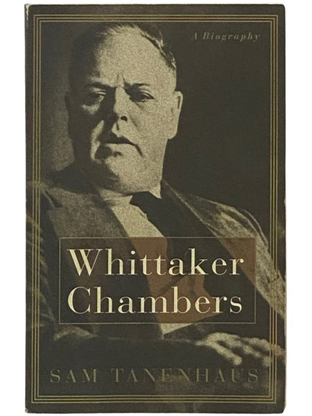 Whittaker Chambers: A Biography
