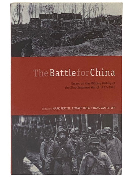 The Battle for China: Essays on the Military History of the Sino-Japanese War of 1937-1945