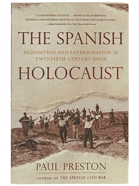 The Spanish Holocaust: Inquisition and Extermination in Twentieth-Century Spain