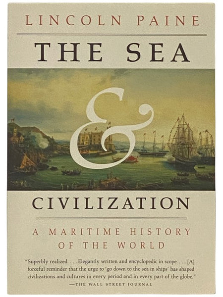 The Sea & Civilization: A Maritime History of the World
