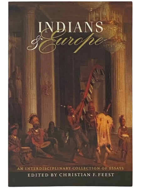 Indians of Europe: An Interdisciplinary Collection of Essays