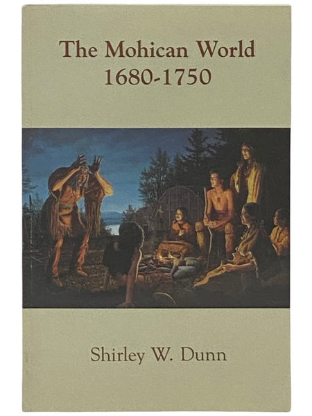 The Mohican World, 1680-1750
