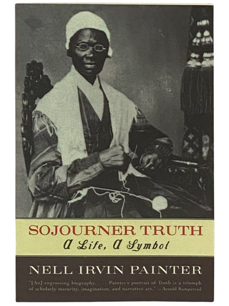 Sojourner Truth: A Life, a Symbol