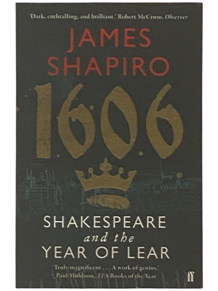 1606: Shakespeare and the Year of Lear
