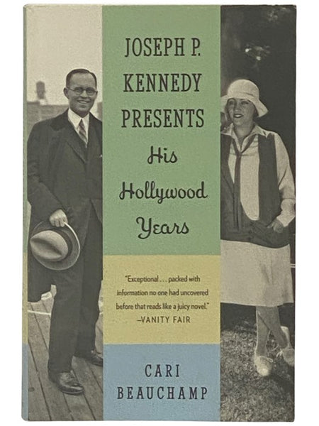 Joseph P. Kennedy Presents: His Hollywood Years