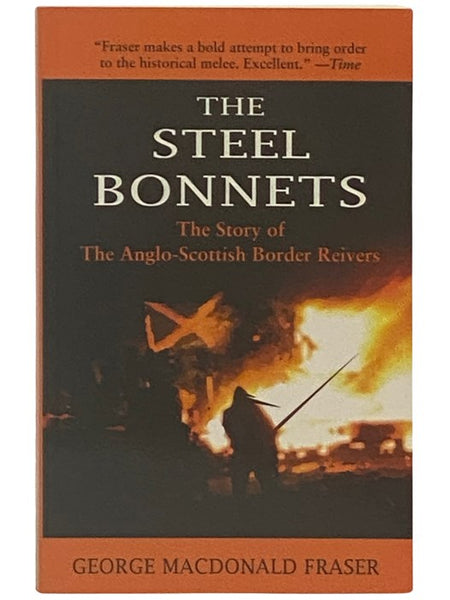 The Steel Bonnets: The Story of the Anglo-Scottish Border Reivers