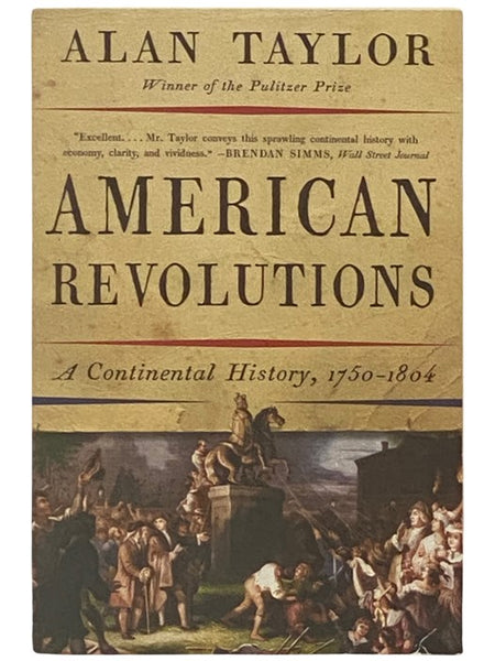American Revolutions: A Continental History, 1750-1804