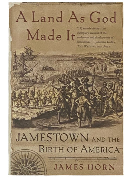 A Land As God Made It: Jamestown and the Birth of America