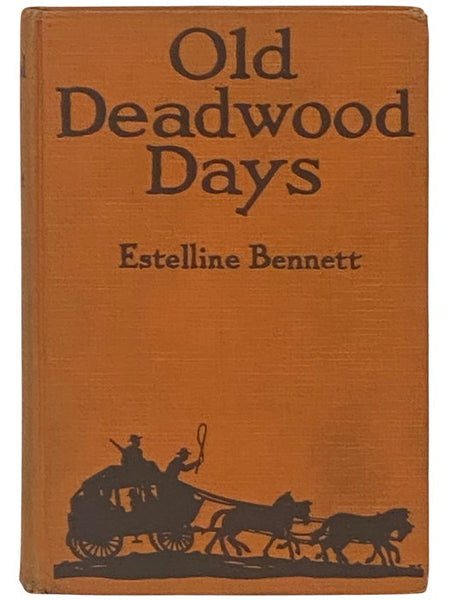 Old Deadwood Days