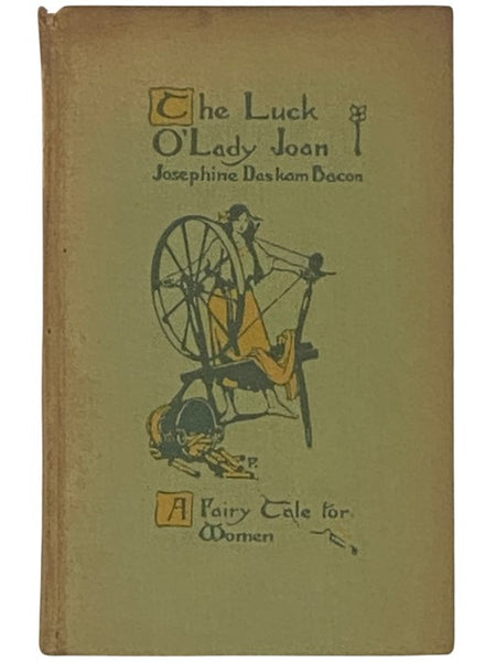 The Luck O'Lady Joan: A Fairy Tale for Women