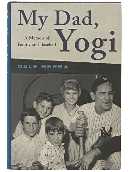 My Dad, Yogi: A Memoir of Family and Baseball