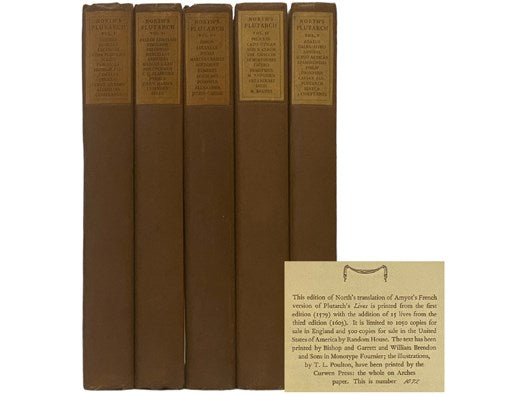The Lives of the Noble Grecians and Romanes, Compared Together by That Grave, Learned Philosopher and Historiographer Plutarch of Chaeronea, with the Fifteen Supplementary Lives of 1603, in Five Volumes [Greeks, Romans]