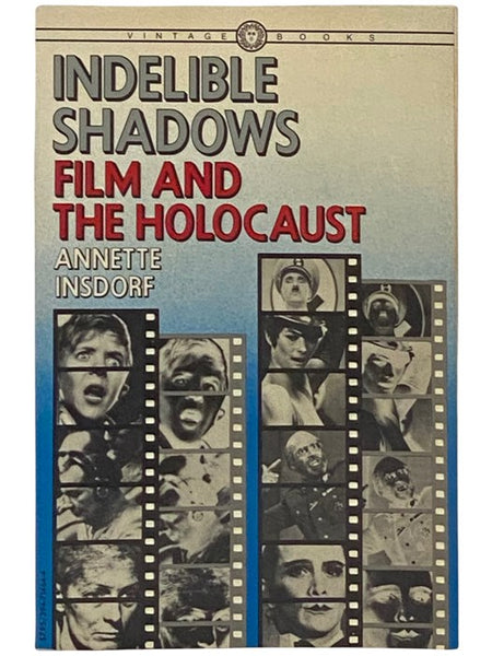 Indelible Shadows: Film and the Holocaust
