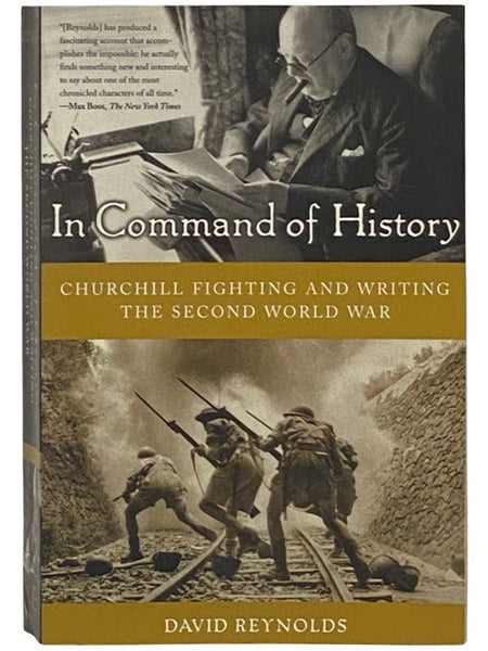 In Command of History: Churchill Fighting and Writing the Second World War