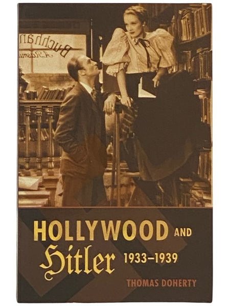 Hollywood and Hitler 1933-1939 (Film and Culture)
