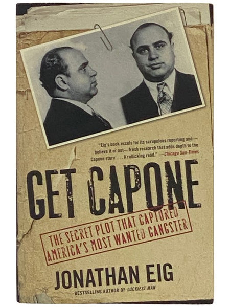 Get Capone: The Secret Plot That Captured America's Most Wanted Gangster