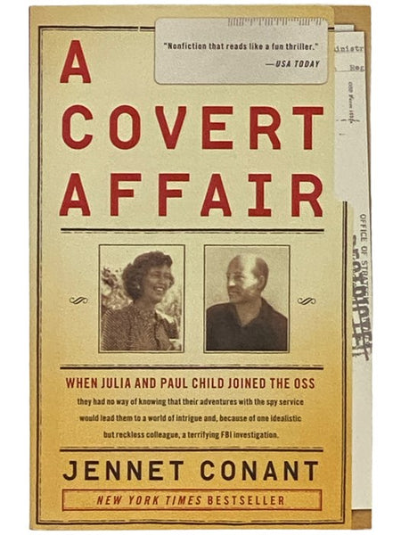 A Covert Affair: When Julia Child and Paul Child Joined the OSS
