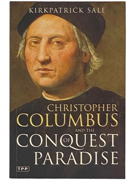 Christopher Columbus and the Conquest of Paradise