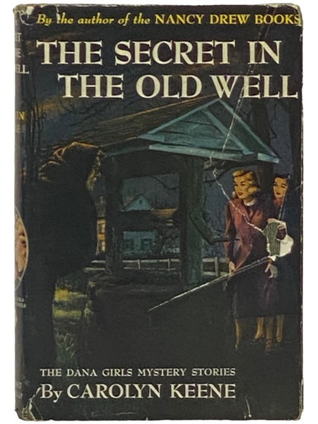 The Secret in the Old Well (Dana Girls Mystery Stories No. 13)