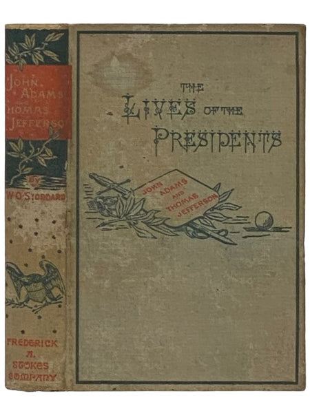 John Adams and Thomas Jefferson (The Lives of the Presidents)