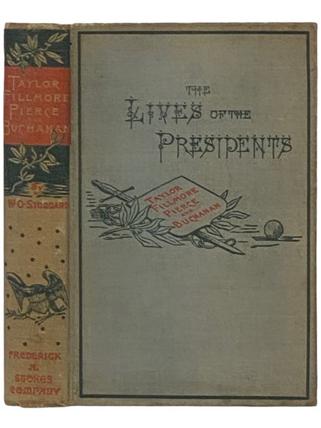 Zachary Taylor, Millard Fillmore, Franklin Pierce and James Buchanan (The Lives of the Presidents)